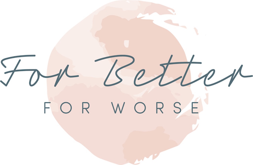 Text overlay saying For Better For Worse on watercolor background